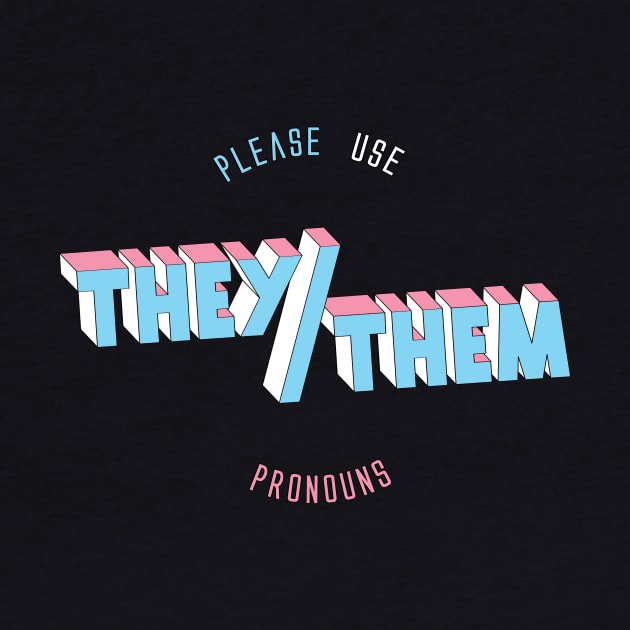 They/Them Pronouns (round) by Jaimie McCaw